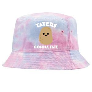 Taters Gonna Tate Funny Tie-Dyed Bucket Hat