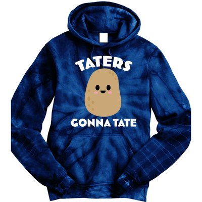 Taters Gonna Tate Funny Tie Dye Hoodie