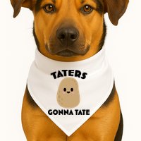 Taters Gonna Tate Funny USA-Made Doggie Bandana
