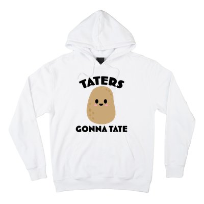 Taters Gonna Tate Funny Hoodie