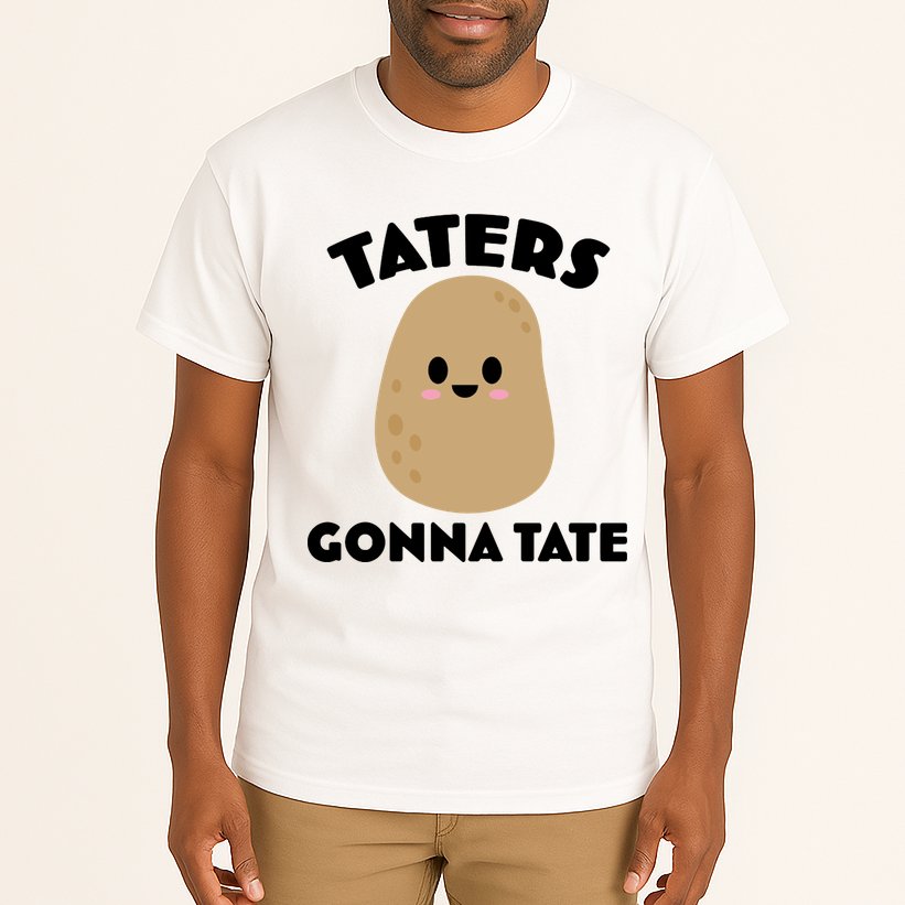 Taters Gonna Tate Funny Tall T-Shirt