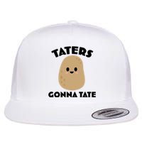 Taters Gonna Tate Funny Flat Bill Trucker Hat