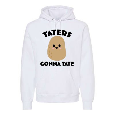 Taters Gonna Tate Funny Premium Hoodie