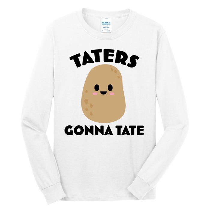 Taters Gonna Tate Funny Tall Long Sleeve T-Shirt