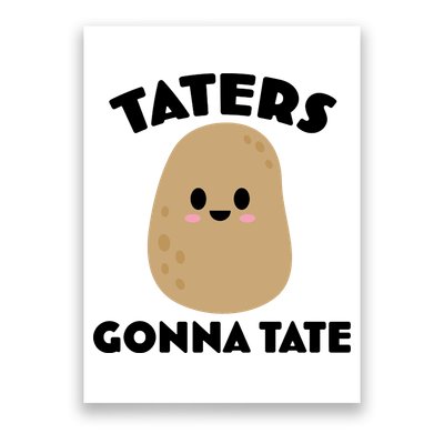 Taters Gonna Tate Funny Poster