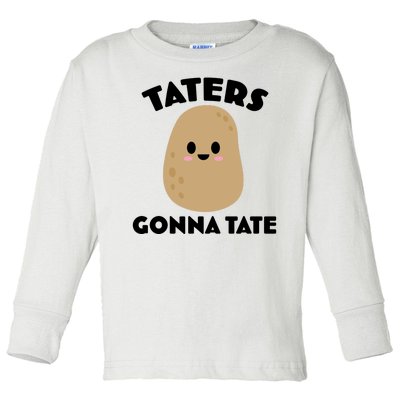 Taters Gonna Tate Funny Toddler Long Sleeve Shirt