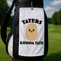 Taters Gonna Tate Funny Golf Towel