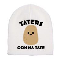 Taters Gonna Tate Funny Short Acrylic Beanie