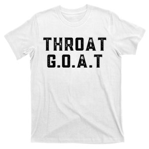 Throat G.O.A.T T-Shirt