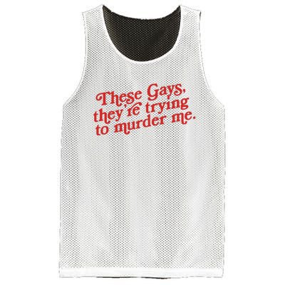 These Gays Trying To Murder Me Mesh Reversible Basketball Jersey Tank