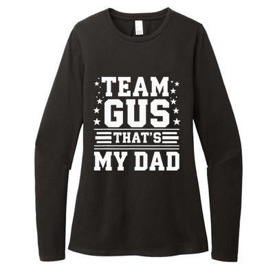 Team Gus ThatS My Dad Gus Support Saying Womens CVC Long Sleeve Shirt