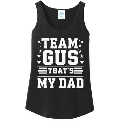 Team Gus ThatS My Dad Gus Support Saying Ladies Essential Tank