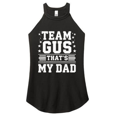 Team Gus ThatS My Dad Gus Support Saying Women's Perfect Tri Rocker Tank