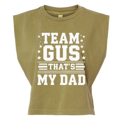 Team Gus ThatS My Dad Gus Support Saying Garment-Dyed Women's Muscle Tee