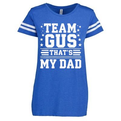 Team Gus ThatS My Dad Gus Support Saying Enza Ladies Jersey Football T-Shirt