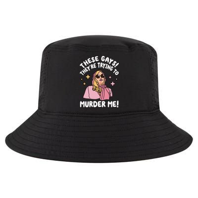 These Gays! Theyre Trying To Murder Me! Funny Quote Cool Comfort Performance Bucket Hat