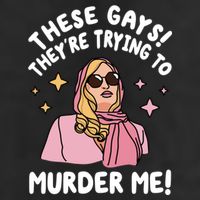 These Gays! Theyre Trying To Murder Me! Funny Quote Adult Drive Performance Visor