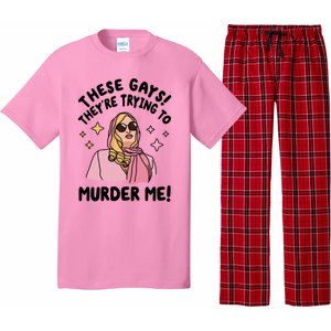 These Gays! Theyre Trying To Murder Me! Funny Quote Pajama Set