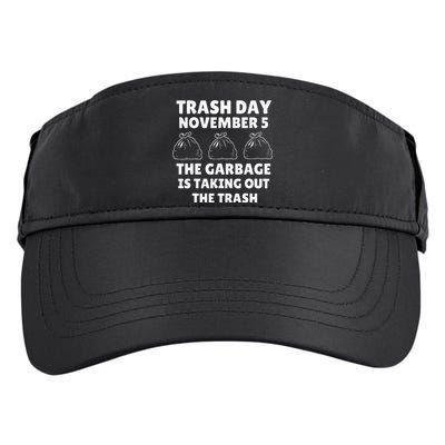 Trump Garbage Trash Day November 5 Garbage Taking Out Trash Adult Drive Performance Visor