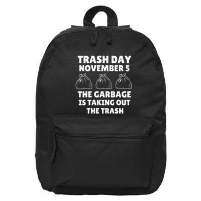 Trump Garbage Trash Day November 5 Garbage Taking Out Trash 16 in Basic Backpack