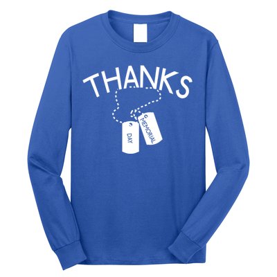 Thanks Gift Thank You Honor The Soldiers Memorial Day Meaningful Gift Long Sleeve Shirt