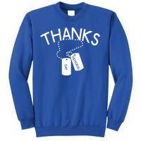 Thanks Gift Thank You Honor The Soldiers Memorial Day Meaningful Gift Sweatshirt