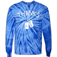 Thanks Gift Thank You Honor The Soldiers Memorial Day Meaningful Gift Tie-Dye Long Sleeve Shirt