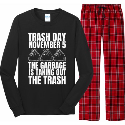 Trump Garbage Trash Day November 5 Garbage Taking Out Trash Long Sleeve Pajama Set