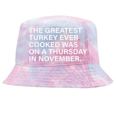 The Greatest Turkey Ever Cooked Was On A Thursday Tie-Dyed Bucket Hat