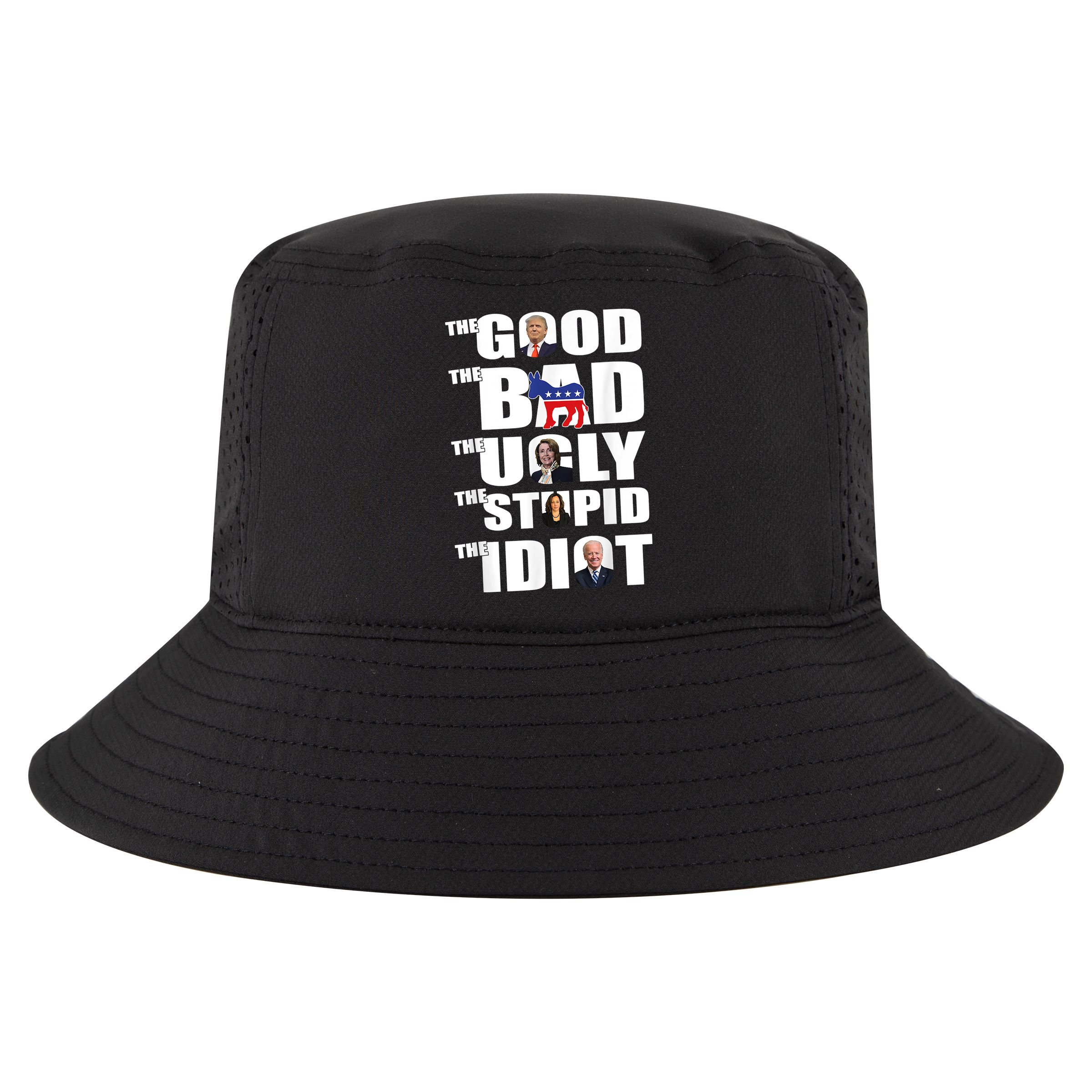 The Good The Bad The Ugly The Stupid The Idiot Politics Cool Comfort Performance Bucket Hat