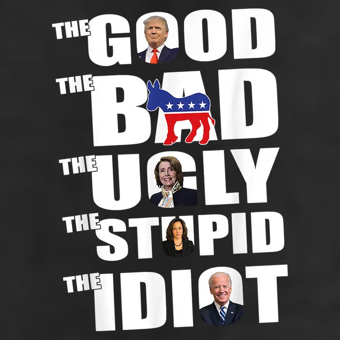 The Good The Bad The Ugly The Stupid The Idiot Politics 7 Panel Mesh Trucker Snapback Hat
