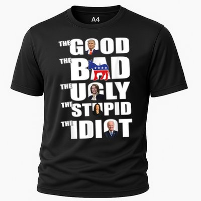 The Good The Bad The Ugly The Stupid The Idiot Politics Performance Shirt