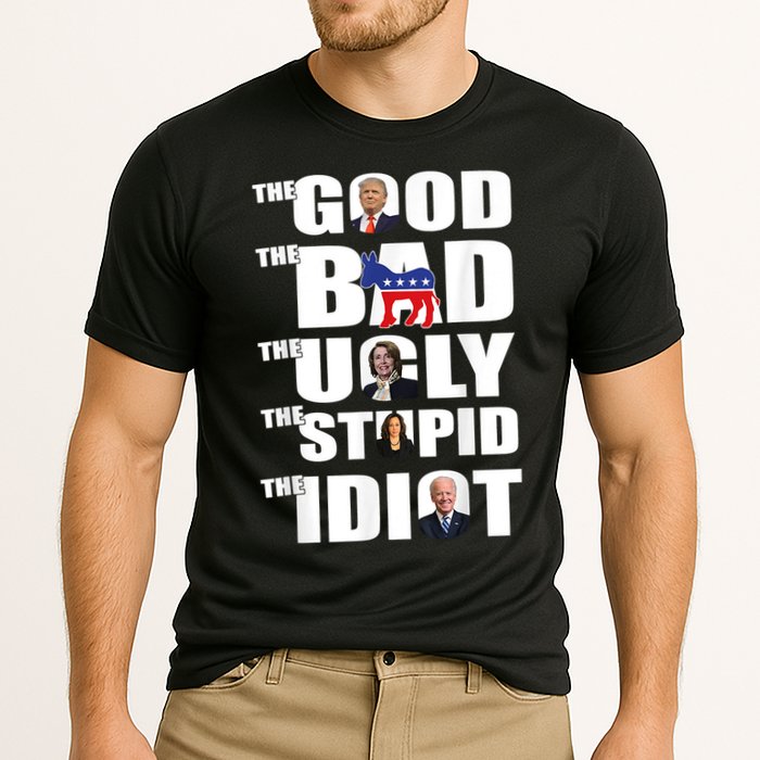 The Good The Bad The Ugly The Stupid The Idiot Politics Cooling Performance Crew T-Shirt