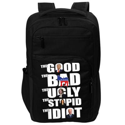 The Good The Bad The Ugly The Stupid The Idiot Politics Impact Tech Backpack