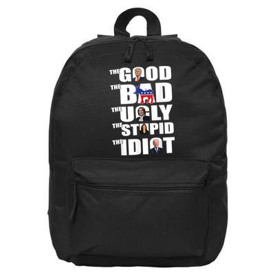 The Good The Bad The Ugly The Stupid The Idiot Politics 16 in Basic Backpack