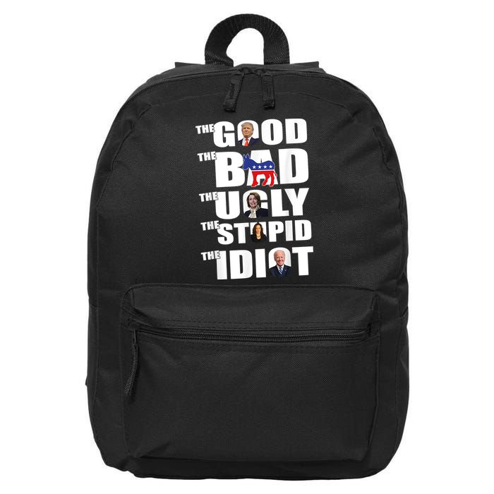 The Good The Bad The Ugly The Stupid The Idiot Politics 16 in Basic Backpack