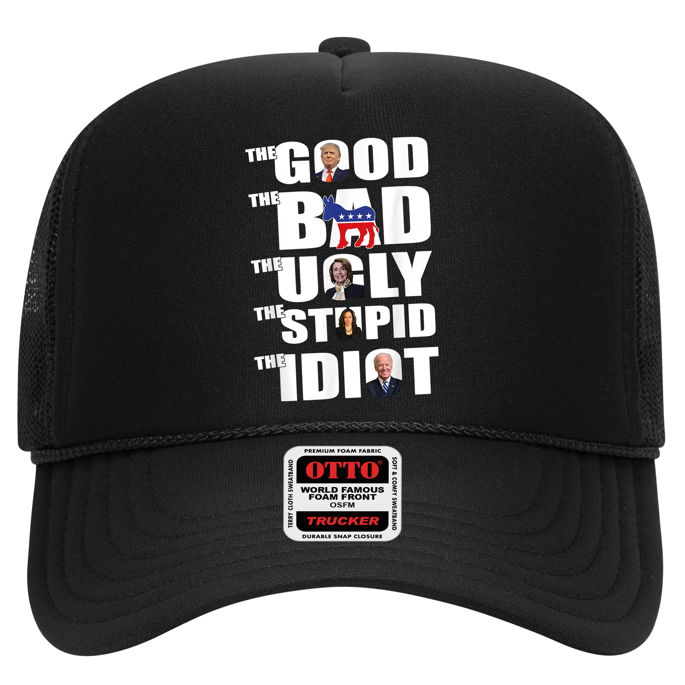 The Good The Bad The Ugly The Stupid The Idiot Politics Hat
