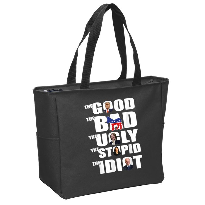 The Good The Bad The Ugly The Stupid The Idiot Politics Zip Tote Bag