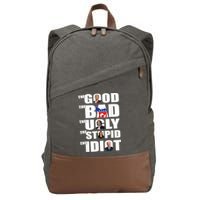 The Good The Bad The Ugly The Stupid The Idiot Politics Cotton Canvas Backpack