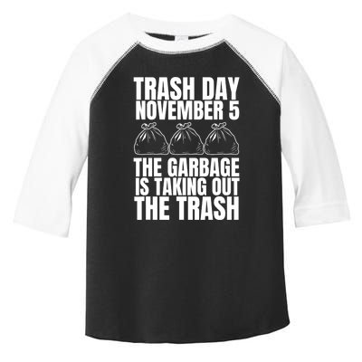 Trump Garbage Trash Day November 5 Garbage Taking Out Trash Gift Toddler Fine Jersey T-Shirt