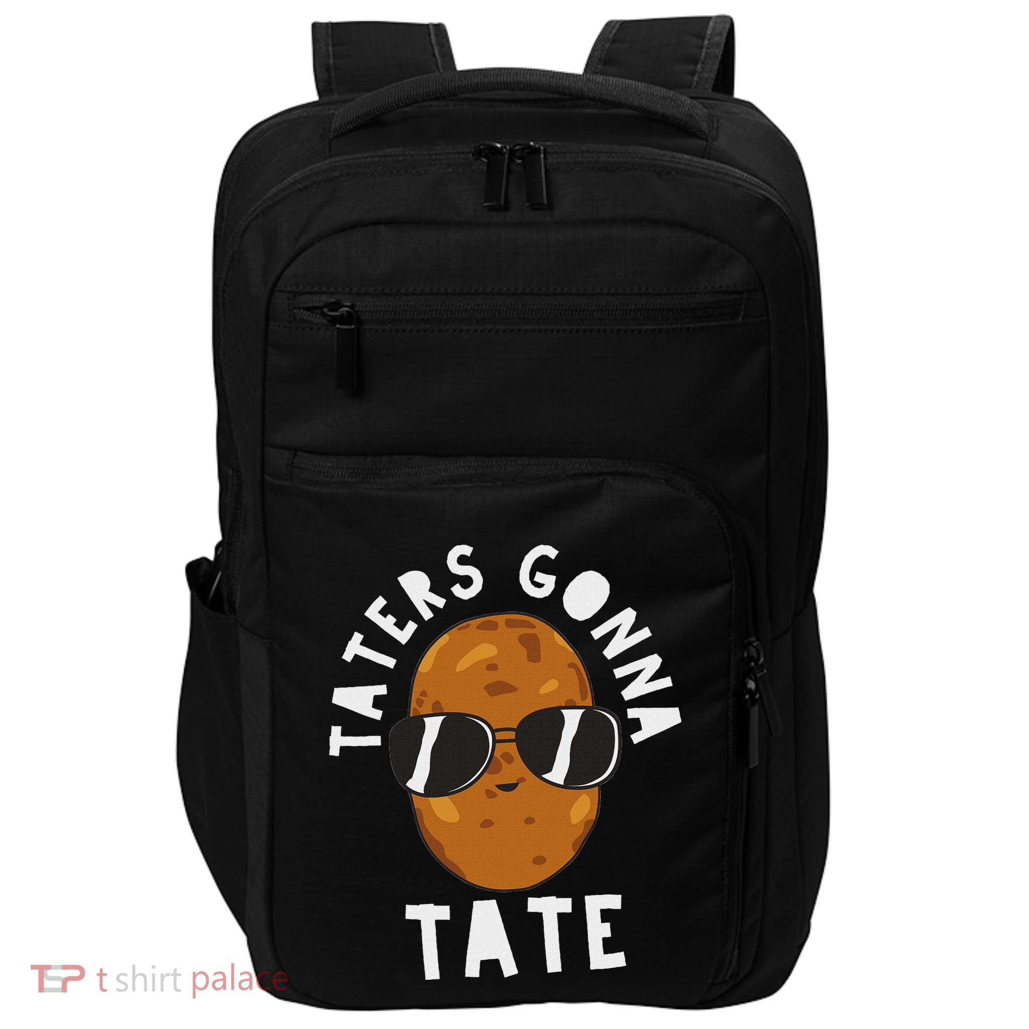 Taters Gonna Tate Funny Potato Tater Tot Foodie Impact Tech Backpack