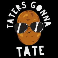 Taters Gonna Tate Funny Potato Tater Tot Foodie Sustainable Bucket Hat