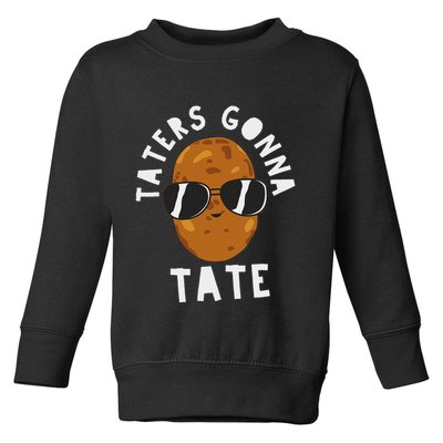 Taters Gonna Tate Funny Potato Tater Tot Foodie Toddler Sweatshirt