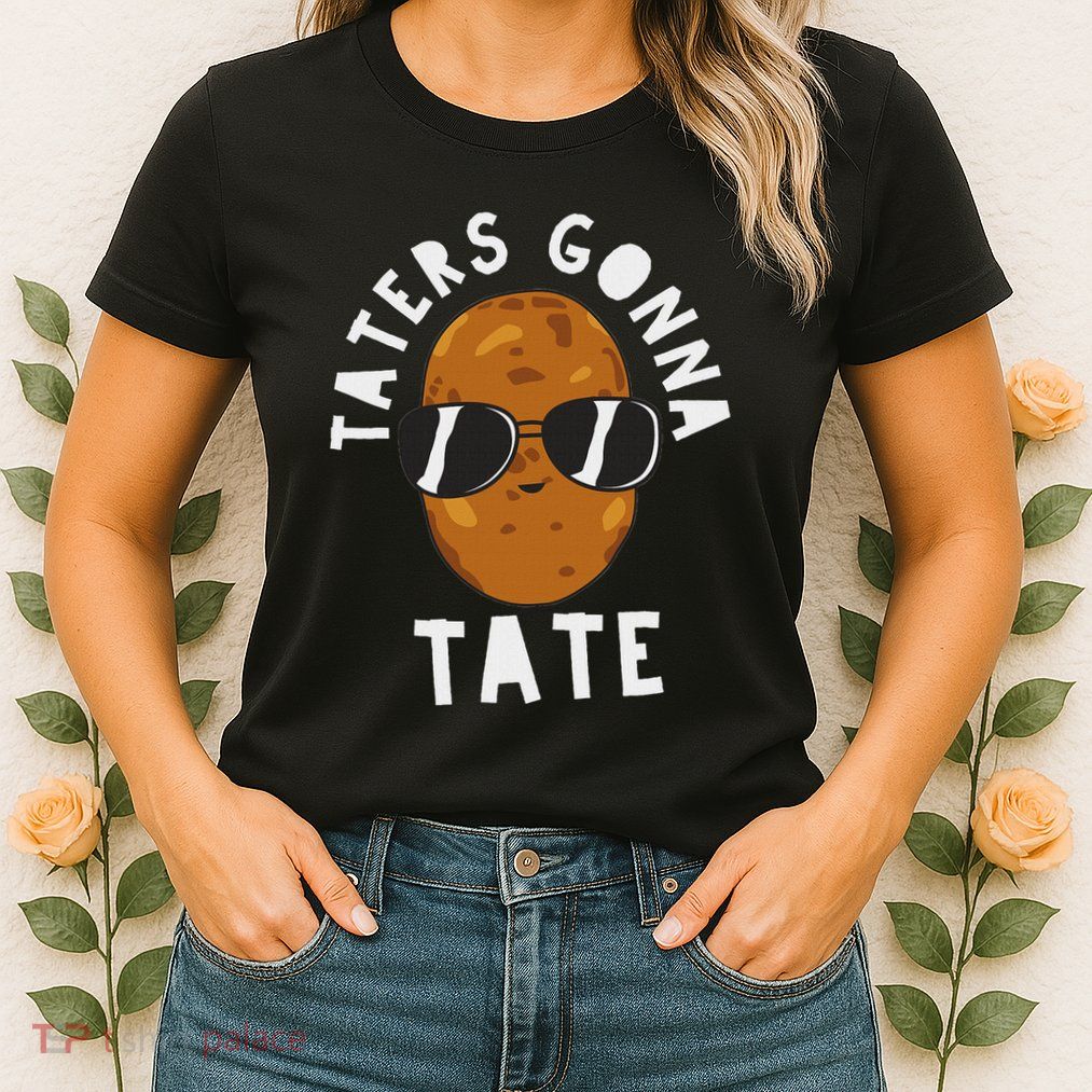 Taters Gonna Tate Funny Potato Tater Tot Foodie Womens T-Shirt