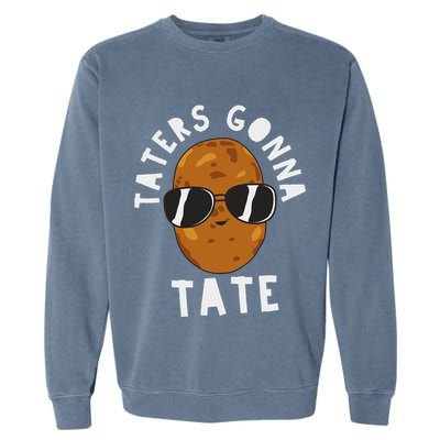 Taters Gonna Tate Funny Potato Tater Tot Foodie Garment-Dyed Sweatshirt