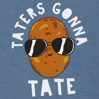 Taters Gonna Tate Funny Potato Tater Tot Foodie Garment-Dyed Sweatshirt
