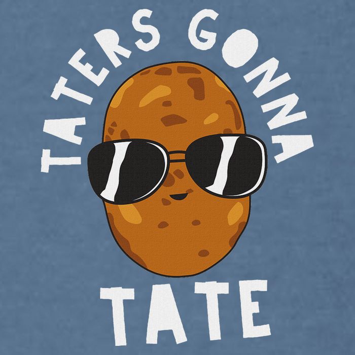 Taters Gonna Tate Funny Potato Tater Tot Foodie Garment-Dyed Sweatshirt