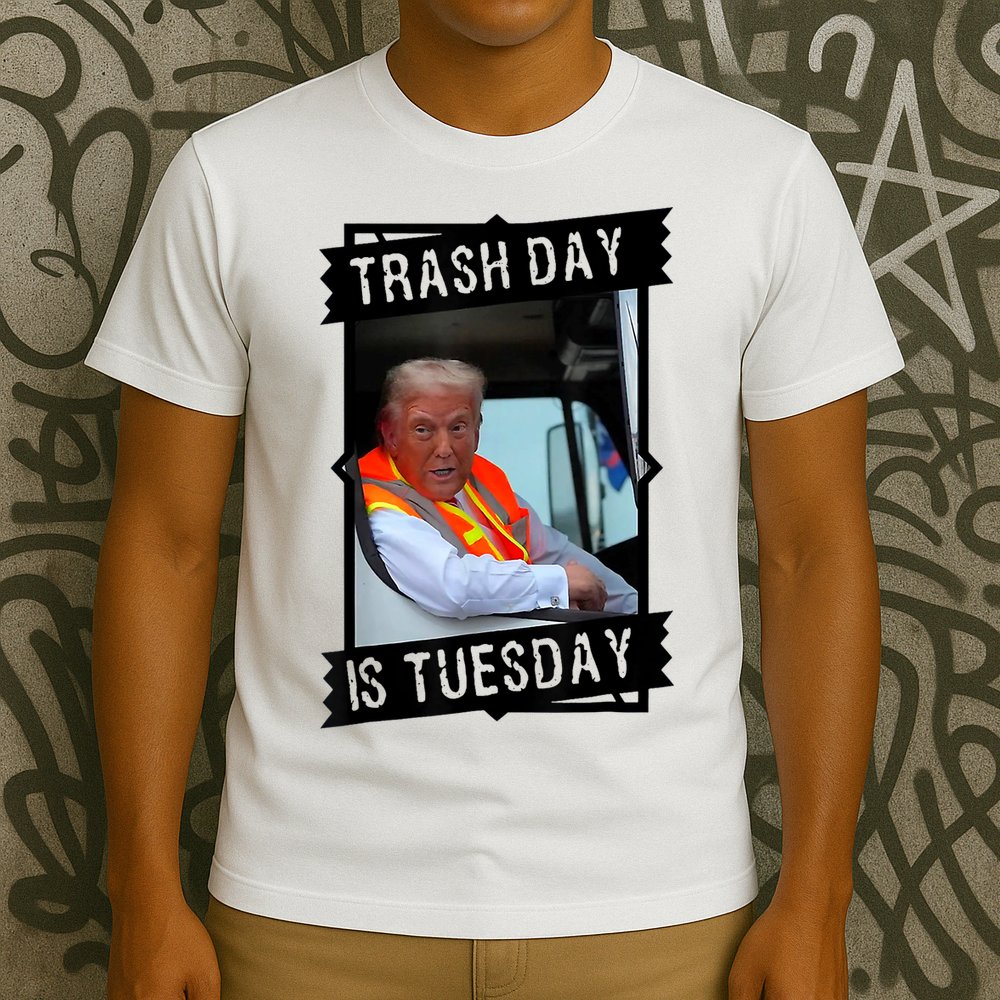 Trump Garbage Truck Trash Day Is Tuesday T-Shirt