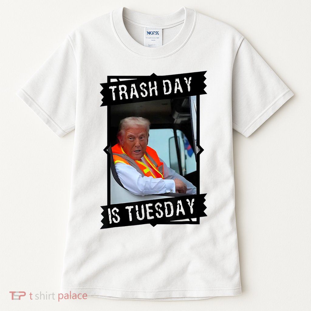 Trump Garbage Truck Trash Day Is Tuesday Tall T-Shirt