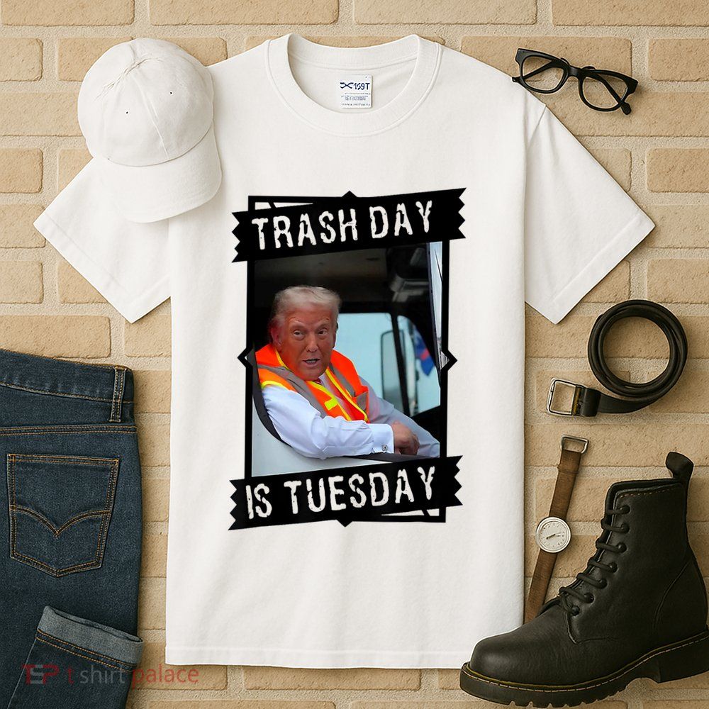 Trump Garbage Truck Trash Day Is Tuesday Tall T-Shirt